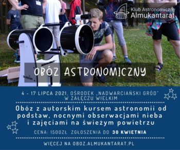 Koniec zgłoszeń na Obóz Astronomiczny dla absolwentów szkół podstawowych @ Ośrodek Szkoleniowo-Wypoczynkowy ZHP „Nadwarciański Gród”