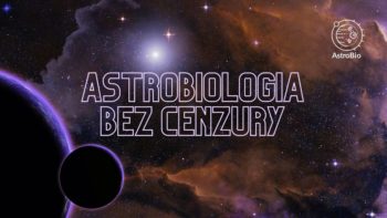 Astrobiologia bez cenzury - @ Wydarzenie online