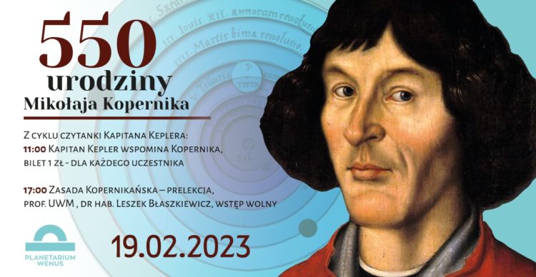 550 urodziny Mikołaja Kopernika @ Centrum Nauki Keplera - Planetarium Wenus