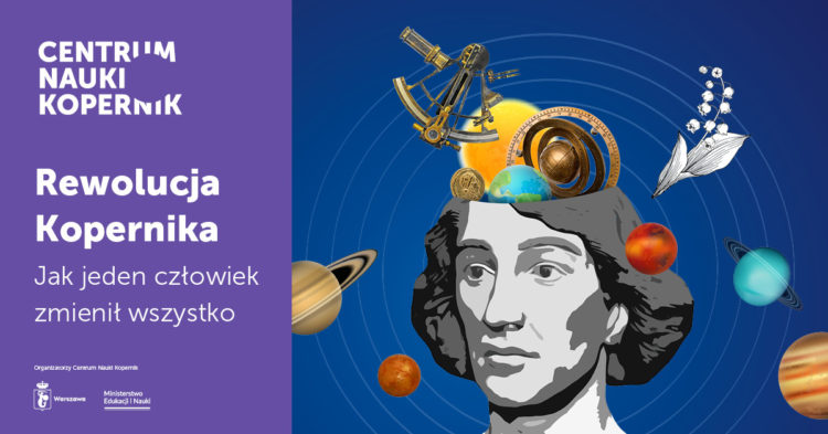 Rewolucja Kopernika – premiera pokazu w Planetarium @ Planetarium Centrum Nauki Kopernik