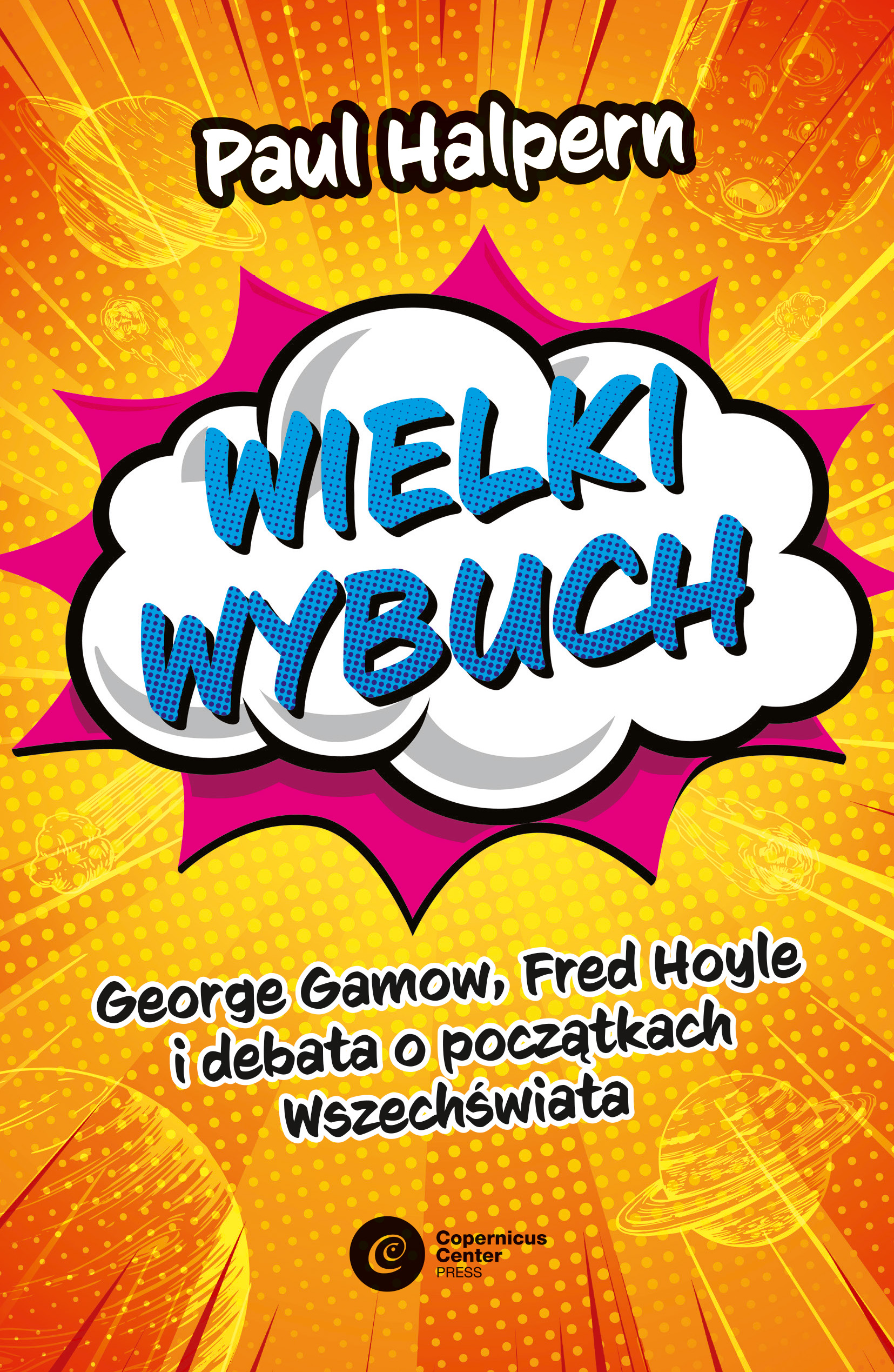 Gamow, Hoyle i spór o początek wszechświata – recenzja książki