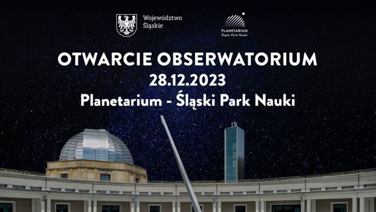 Otwarcie Obserwatorium w Planetarium Śląskim @ Al. Planetarium 4 41-500 Chorzów