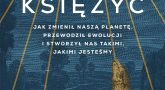 Rebecca Boyle: Księżyc. Jak zmienił naszą planetę, przewodził ewolucji i stworzył nas takimi, jakimi jesteśmy